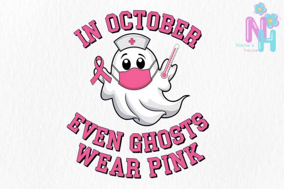 Download In October Ghosts Wear Pink Sublimation - Sublimation Collection